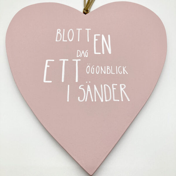 Hjärta - Blott en dag - Rosa